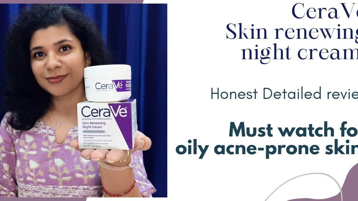 Revitalize Your Skin with CeraVe Night Cream: A Complete Review ⇢